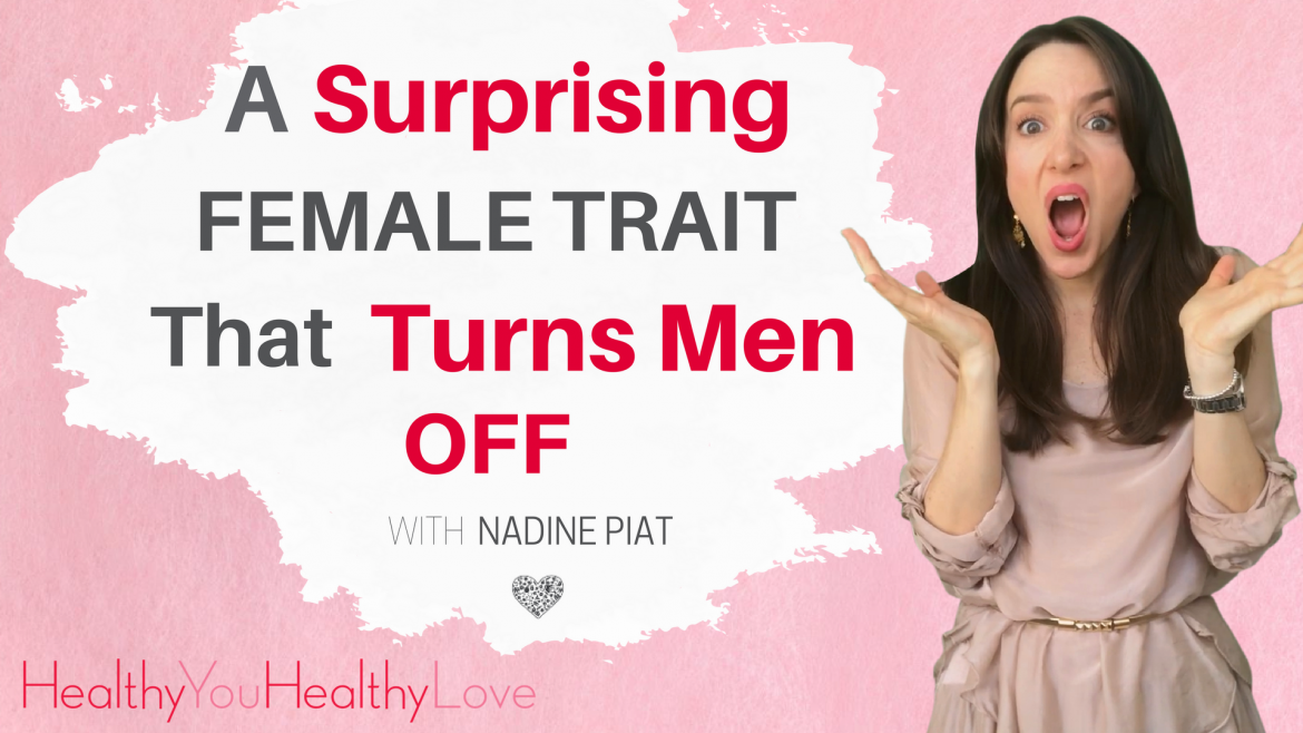 Surprising-female-trait-turns-off-men - Healthy You Healthy Love