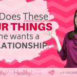 He Does These 4 Things If He Wants A Relationship